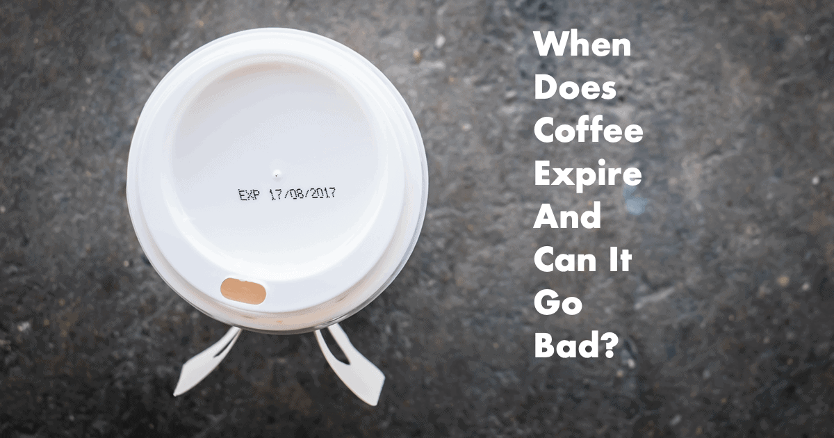 when does coffee expire and can it go bad?