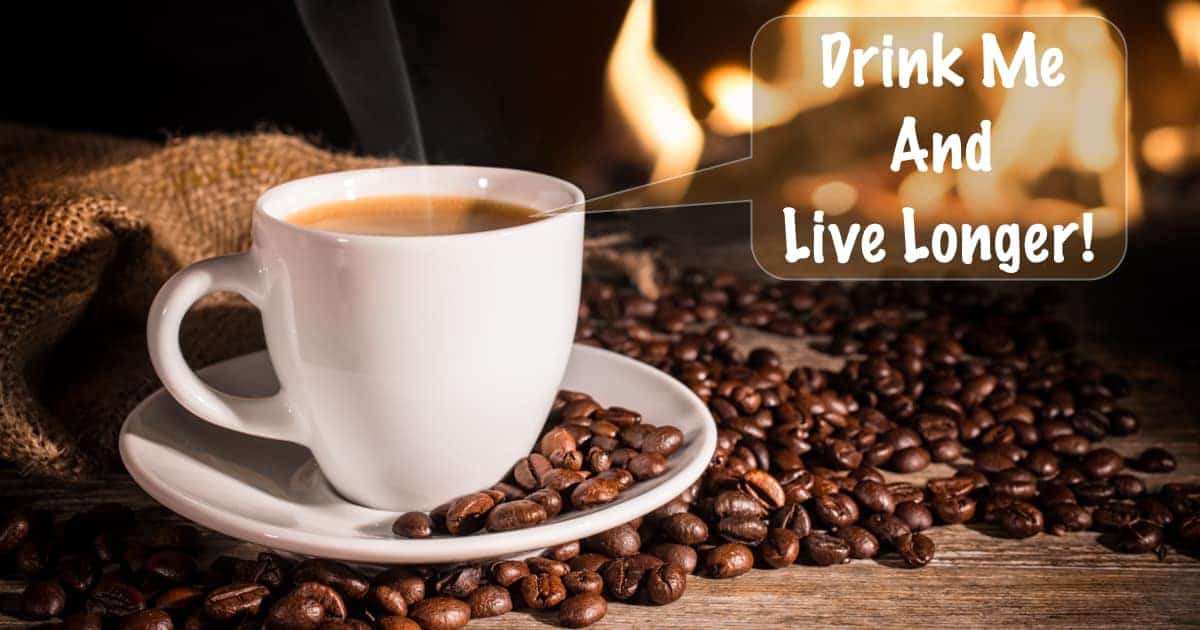 does coffee make you live longer?